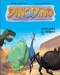 AVENTURES AL DESERT (DINODINO 4) | 9788448830410 | BERTOLUCCI, FEDERICO;BORDIGLIONI, STEFANO | Llibreria Drac - Librería de Olot | Comprar libros en catalán y castellano online