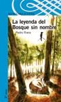 LEYENDA DEL BOSQUE SIN NOMBRE, LA | 9788420472003 | RIERA, PEDRO | Llibreria Drac - Llibreria d'Olot | Comprar llibres en català i castellà online