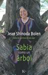 SABIA COMO UN ARBOL | 9788499881324 | BOLEN, JEAN SHINODA | Llibreria Drac - Llibreria d'Olot | Comprar llibres en català i castellà online