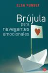 BRUJULA PARA NAVEGANTES EMOCIONALES | 9788466322614 | PUNSET, ELSA | Llibreria Drac - Llibreria d'Olot | Comprar llibres en català i castellà online