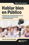 HABLAR BIEN EN PUBLICO | 9788415505389 | GARCIA, JOSE MANUEL | Llibreria Drac - Llibreria d'Olot | Comprar llibres en català i castellà online