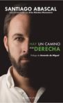 HAY UN CAMINO A LA DERECHA (PRIMER PLANO) | 9788416541133 | ABASCAL, SANTIAGO | Llibreria Drac - Llibreria d'Olot | Comprar llibres en català i castellà online