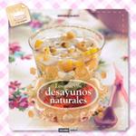 NUEVOS DESAYUNOS NATURALES, LOS | 9788475567761 | BLASCO, MERCEDES | Llibreria Drac - Llibreria d'Olot | Comprar llibres en català i castellà online