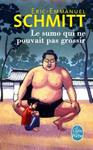 SUMO QUI NE POUVAIT PAS GROSSIR, LE | 9782253194187 | SCHMITT, ERIC-EMMANUEL | Llibreria Drac - Librería de Olot | Comprar libros en catalán y castellano online