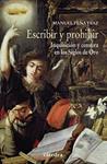 ESCRIBIR Y PROHIBIR | 9788437634586 | PEÑA, MANUEL | Llibreria Drac - Llibreria d'Olot | Comprar llibres en català i castellà online