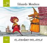 CAMINO DEL COLE, EL | 9788420407326 | MENDOZA, EDUARDO | Llibreria Drac - Llibreria d'Olot | Comprar llibres en català i castellà online