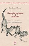 ZOOLOGIA POPULAR CATALANA | 9788494256400 | GOMIS, CELS | Llibreria Drac - Librería de Olot | Comprar libros en catalán y castellano online