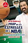 A PROP DE LES ESTRELLES DE L'NBA | 9788483305676 | ROBIROSA, JORDI | Llibreria Drac - Llibreria d'Olot | Comprar llibres en català i castellà online