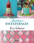 TARTAS ESCULTURALES | 9788403513846 | SALAZAR, EVA | Llibreria Drac - Librería de Olot | Comprar libros en catalán y castellano online