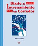 DIARIO DE ENTRENAMIENTO DEL CORREDOR | 9788479028046 | GALLOWAY, JEFF | Llibreria Drac - Librería de Olot | Comprar libros en catalán y castellano online