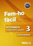 FEM-HO FACIL INTERMEDI 3. SOLUCIONARI | 9788448928513 | AA.VV. | Llibreria Drac - Librería de Olot | Comprar libros en catalán y castellano online