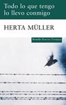 TODO LO QUE TENGO LO LLEVO CONMIGO | 9788498414004 | MÜLLER, HERTA | Llibreria Drac - Llibreria d'Olot | Comprar llibres en català i castellà online