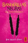 BANDERILLAS NEGRAS | 9788416023417 | PONT, JOSE MARÍA | Llibreria Drac - Llibreria d'Olot | Comprar llibres en català i castellà online