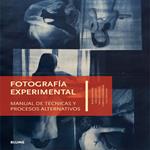 FOTOGRAFÍA EXPERIMENTAL | 9788416138340 | ANTONINI, MARCO ; MINNITI, SERGI ; GÓMEZ, FRANCISC ; BENDANDI, LUCA | Llibreria Drac - Llibreria d'Olot | Comprar llibres en català i castellà online