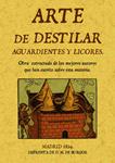 ARTE DE DESTILAR AGUARDIENTES Y LICORES | 9788495636867 | BURGOS, MIGUEL | Llibreria Drac - Llibreria d'Olot | Comprar llibres en català i castellà online