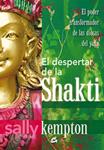 DESPERTAR DE LA SHAKTI, EL | 9788484454977 | KEMPTON, SALLY | Llibreria Drac - Llibreria d'Olot | Comprar llibres en català i castellà online