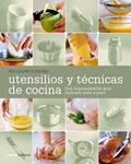 UTENSILIOS Y TECNICAS DE COCINA. IMPRESCINDIBLE GUIA ILUSTRA | 9788448047948 | WILLIAMS-SONOMA | Llibreria Drac - Llibreria d'Olot | Comprar llibres en català i castellà online