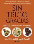 SIN TRIGO, GRACIAS. RECETAS EN 30 MINUTOS (¡O MENOS!) | 9788403014572 | DAVIS, WILLIAM | Llibreria Drac - Librería de Olot | Comprar libros en catalán y castellano online