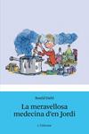 MERAVELLOSA MEDECINA D'EN JORDI, LA | 9788499320250 | DAHL, ROALD | Llibreria Drac - Llibreria d'Olot | Comprar llibres en català i castellà online