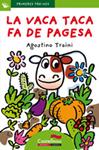 VACA TACA FA DE PAGESA, LA (LLETRA PAL) | 9788489625884 | TRAINI, AGOSTINO | Llibreria Drac - Llibreria d'Olot | Comprar llibres en català i castellà online