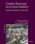 GESTIÓN FINANCIERA EN EL SECTOR TURÍSTICO | 9788436820959 | GARCÍA VILLANUEVA, ROCÍO/PÉREZ LÓPEZ, CARMEN/PIÑAS | Llibreria Drac - Llibreria d'Olot | Comprar llibres en català i castellà online