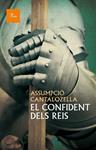 CONFIDENT DELS REIS, EL | 9788475883250 | CANTALOZELLA, ASSUMPCIO | Llibreria Drac - Llibreria d'Olot | Comprar llibres en català i castellà online