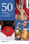 50 FIESTAS POPULARES DE ESPAÑA QUE DEBES CONOCER | 9788448069995 | LAURA CALONGE CEBRIÁN | Llibreria Drac - Librería de Olot | Comprar libros en catalán y castellano online