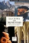 CUINA DELS MONESTIRS, LA | 9788466406789 | SAGASTIZABAL, JAVIER | Llibreria Drac - Llibreria d'Olot | Comprar llibres en català i castellà online