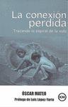 CONEXIÓN PERDIDA, LA | 9788494275609 | MATEO, ÓSCAR | Llibreria Drac - Llibreria d'Olot | Comprar llibres en català i castellà online