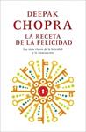 RECETA DE LA FELICIDAD, LA | 9788425346439 | CHOPRA, DEEPAK | Llibreria Drac - Librería de Olot | Comprar libros en catalán y castellano online