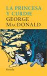 PRINCESA Y CURDIE, LA | 9788478449125 | MACDONALD, GEORGE | Llibreria Drac - Librería de Olot | Comprar libros en catalán y castellano online