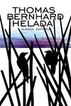 HELADA | 9788420685991 | BERNHARD, THOMAS | Llibreria Drac - Llibreria d'Olot | Comprar llibres en català i castellà online