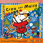 CREA CON MAISY | 9788484882619 | COUSINS, LUCY | Llibreria Drac - Llibreria d'Olot | Comprar llibres en català i castellà online