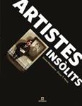 ARTISTES INSOLITS | 9788424631239 | MONEDERO, DANIEL; PEREZ, OSCAR T. | Llibreria Drac - Librería de Olot | Comprar libros en catalán y castellano online