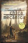 CHICA MECANICA, LA | 9788499895284 | BACIGALUPI, PAOLO | Llibreria Drac - Llibreria d'Olot | Comprar llibres en català i castellà online