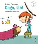 CAGA, TIO! | 9788466137287 | DALMASES, ANTONI | Llibreria Drac - Librería de Olot | Comprar libros en catalán y castellano online