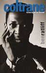 COLTRANE HISTORIA DE UN SONIDO | 9788496879539 | RATLIFF, BEN | Llibreria Drac - Llibreria d'Olot | Comprar llibres en català i castellà online