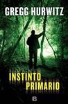 INSTINTO PRIMARIO | 9788466656467 | HURWITZ, GREGG ANDREW | Llibreria Drac - Llibreria d'Olot | Comprar llibres en català i castellà online