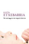 MILAGRO EN EQUILIBRIO, UN | 9788408087151 | ETXEBARRIA, LUCIA | Llibreria Drac - Librería de Olot | Comprar libros en catalán y castellano online