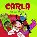 CARLA. TOTS SOM DIFERENTS | 9788408076667 | AGREDA, JOSE LUIS | Llibreria Drac - Llibreria d'Olot | Comprar llibres en català i castellà online