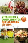 VITAMINAS Y COMPLEMENTOS QUE ALARGAN LA VIDA | 9788415193685 | AAVV | Llibreria Drac - Librería de Olot | Comprar libros en catalán y castellano online