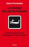 CIUDAD DE LOS EXTRAVIOS, LA | 9788493632168 | FERNANDEZ, JAIME | Llibreria Drac - Llibreria d'Olot | Comprar llibres en català i castellà online