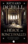 HÉROE DE RONCESVALLES, EL | 9788466655705 | DUBELL, RICHARD | Llibreria Drac - Librería de Olot | Comprar libros en catalán y castellano online