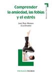 COMPRENDER LA ANSIEDAD LAS FOBIAS Y EL ESTRES | 9788436825794 | ROJO, JUAN (COORD.) | Llibreria Drac - Llibreria d'Olot | Comprar llibres en català i castellà online