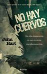 NO HAY CUERVOS | 9788415433941 | HART, JOHN | Llibreria Drac - Llibreria d'Olot | Comprar llibres en català i castellà online