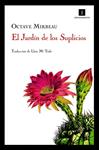 JARDIN DE LOS SUPLICIOS, EL | 9788493760113 | MIRBEAU, OCTAVE | Llibreria Drac - Llibreria d'Olot | Comprar llibres en català i castellà online