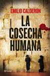 COSECHA HUMANA, LA | 9788408009528 | CALDERON, EMILIO | Llibreria Drac - Librería de Olot | Comprar libros en catalán y castellano online