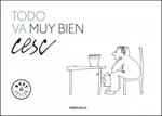 TODO VA MUY BIEN | 9788499082127 | CESC | Llibreria Drac - Librería de Olot | Comprar libros en catalán y castellano online