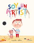 SOY UN ARTISTA | 9788494167607 | ALTÉS, MARTA | Llibreria Drac - Librería de Olot | Comprar libros en catalán y castellano online