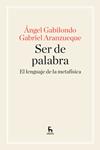 SER DE PALABRA | 9788424928957 | GABILONDO, ANGEL ; ARANZUEQUE, GABRIEL | Llibreria Drac - Llibreria d'Olot | Comprar llibres en català i castellà online